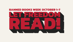 Banned Books Week: Let Freedom Read!