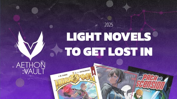 Light Novels to Get Lost In